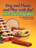 Sing and Dance and Play with Joy! Photo