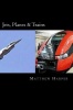 Jets Planes & Trains Photo