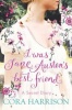I Was Jane Austen's Best Friend Photo