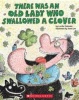 There Was an Old Lady Who Swallowed a Clover! Photo