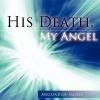 His Death My Angel Photo