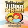 The Adventures of Jillian and Sam Photo