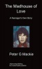 The Madhouse of Love Photo