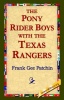 The Pony Rider Boys with the Texas Rangers Photo