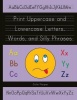 Print Uppercase and Lowercase Letters Words and Silly Phrases: Kindergarten and First Grade Writing Practice Workbook Photo