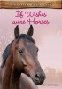 If Wishes Were Horses Photo