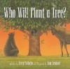Who Will Plant a Tree? Photo