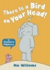 There Is a Bird on Your Head!. by Mo Willems Photo
