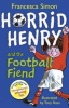 Horrid Henry and the Football Fiend Photo