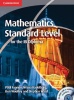 Mathematics for the IB Diploma Standard Level with CD-ROM Photo