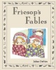 Friesop's Fables: Selection of illustrated funny children's stories written by Julian Defries Photo