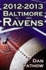 The 2012-2013 Baltimore Ravens - The Afc Championship & the Road to the NFL Super Bowl XLVII Photo