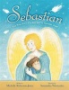 Sebastian - The True Story of a Boy and His Angel Photo