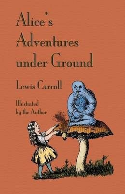 Photo of Alice's Adventures Under Ground
