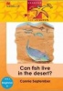 Can fish live in the desert? : Gr 2: Reader Photo
