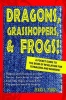 Dragons Grasshoppers & Frogs! Photo