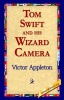 Tom Swift and His Wizard Camera Photo