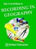 How to be Brilliant at Recording in Geography Photo