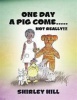 One Day a Pig Come ..... Not Really!!! Photo