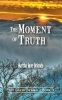 The Moment of Truth Photo