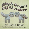 Riley and Ginger's Big Adventure Photo