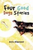 Four Good Dogs Stories Photo