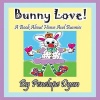 Bunny Love! a Book about Home and Bunnies. Photo