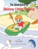 The Adventures of Skinny Little Timmy Photo