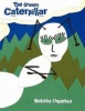 The Grumpy Caterpillar Photo