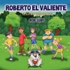 Roberto El Valiente Photo