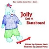 Jolly Gets A Skateboard Photo