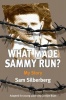 What Made Sammy Run? Photo