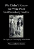 We Didn't Know We Were Poor Until Somebody Told Us Photo
