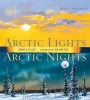 Arctic Lights Arctic Nights Photo