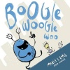 Boogie Woogie Woo Photo