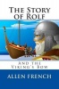 The Story of Rolf and the Viking's Bow Photo