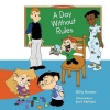 A Day Without Rules Photo