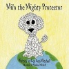 Milo the Mighty Protector Photo