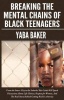 Breaking The Mental Chains Of Black Teenagers Photo