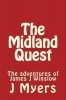 The Midland Quest: The adventures of James J Winslow Photo