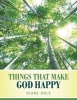 Things That Make God Happy Photo