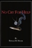 No Cry for Help Photo