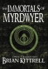 The Immortals of Myrdwyer Photo