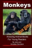 Monkeys - For Kids: Amazing Animal Books For Young Readers Photo