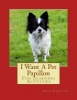 I Want A Pet Papillon: Fun Learning Activities Photo