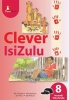 Clever isiZulu: Gr 8: Core reader Photo