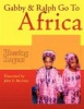 Gabby & Ralph Go To Africa Photo