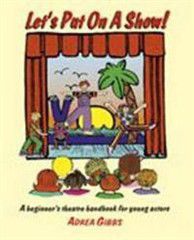 Photo of Let's Put on a Show!: A Beginner's Theatre Handbook for Young Actors