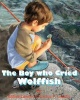 The Boy Who Cried Wolf Fish Photo