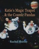 Katie's Magic Teapot & the Cosmic Pandas Photo